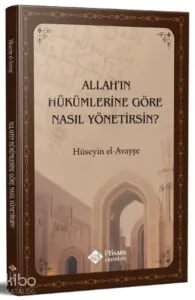 Allah'ın Hükümlerine Göre Nasıl Yönetirsin