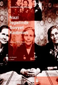 Nazi İşgalinde Sovyet Kadınları