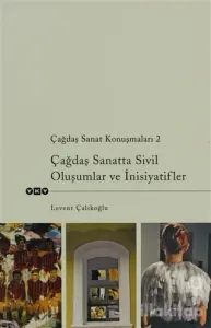 Çağdaş Sanatta Sivil Oluşumlar ve İnisiyatifler