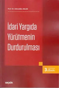 İdari Yargıda Yürütmenin Durdurulması