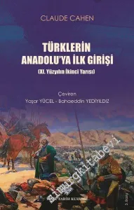Türklerin Anadoluya İlk Girişi : 11. Yüzyılın İkinci Yarısı -         2021