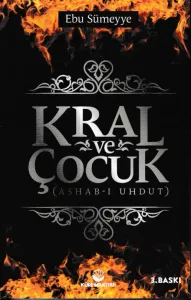 Kral ve Çocuk Ashab ı Uhdut