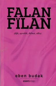 Falan Filan  Aşk, Ayrılık, İhanet, Seks