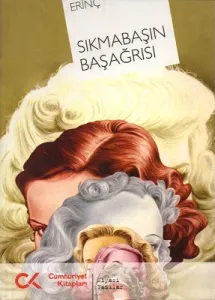 Sıkmabaşın Başağrısı