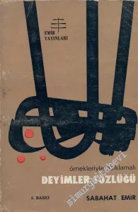 Deyimler Sözlüğü: Örnekleriyle Açıklamalı -