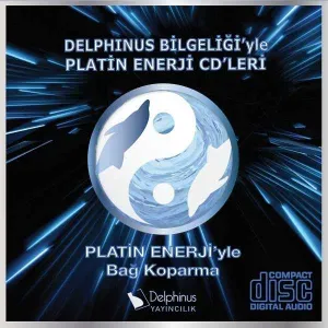 Delphinus Bilgeligi’yle Platin Enerji CD’leri