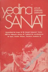 Yedinci Sanat: Aylık Sinema Dergisi  : Türkiye'de Bağımsız Sinema Sorunu - Kitle Haberleşme Araçları Üstüne - Nizh Coş - Engin Ayça - Sayı: 14      Nisan  1974