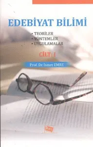 Edebiyat Bilimi Cilt 1; Teoriler - Yöntemler - Uygulamalar