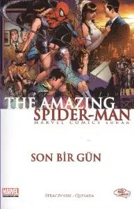 The Amazing Spider-Man Sayı-6: Son Bir Gün İadesizdir