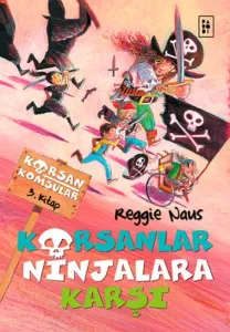 Korsan Komşular 3 Korsanlar Ninjalara Karşı