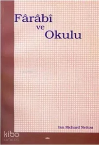 Farabi ve Okulu