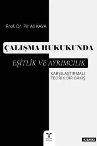 Çalışma Hukukunda Eşitlik ve Ayrımcılık