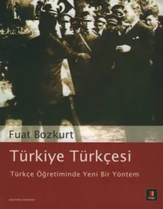 Türkiye Türkçesi; Türkçe Öğretiminde Yeni Bir Yöntem