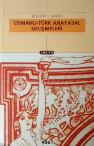 Osmanlı - Türk Anayasal Gelişmeleri 1789 - 1980 -