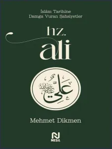 Hz. Ali;İslam Tarihine Damga Vuran Şahsiyetler