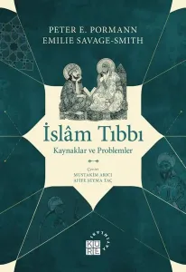 İslâm Tıbbı;Kaynaklar ve Problemler