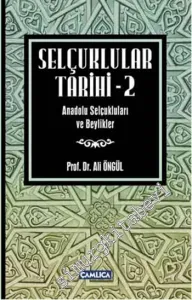 Selçuklular Tarihi Cilt 2: Anadolu Selçukluları ve Beylikler  CİLTLİ -        2014