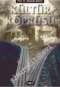 Kültür Köprüsü (Denelemeler, Makaleler) -        2000