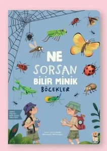 Ne Sorsan Bilir Minik - Benim İlk Bitkiler Kitabım
