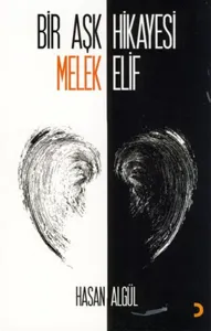 Bir Aşk Hikayesi Melek (Elif)
