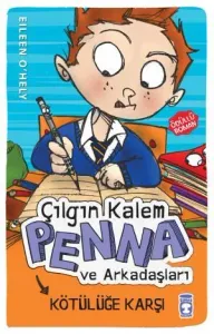 Çılgın Kalem Penna ve Arkadaşları - Kötülüğe Karşı