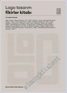 Logo Tasarım Fikirler Kitabı - 40 Ustadan İlhamlar -