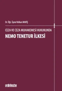 Ceza ve Ceza Muhakemesi Hukukunda Nemo Tenetur İlkesi