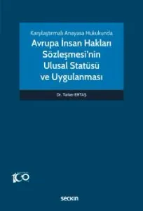 Avrupa İnsan Hakları Sözleşmesi'nin Ulusal Statüsü ve Uygulanması