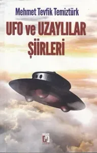 Ufo ve Uzaylılar Şiiri