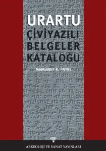 Urartu Çivi Yazılı Belgeler Kataloğu