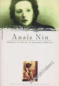 Anais Nin: Maskeli ve Çıplak -         2004