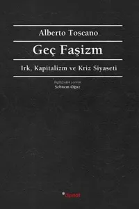 Geç Faşizm - Irk Kapitalizm ve Kriz Siyaseti