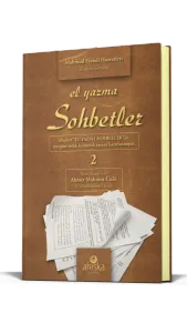 El Yazma Sohbetler 2. Cilt - Takriz Cübbeli Ahmet Hoca