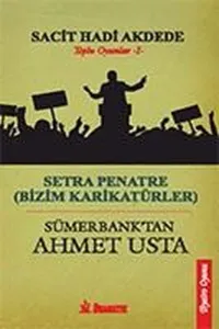 Setra Penatre (Bizim Karikatürler)Sümerbank'tan Ahmet Usta; Toplu Oyunlar 1