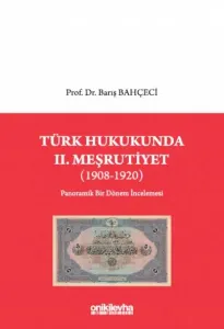 Türk Hukukunda II. Meşrutiyet (1908-1920)