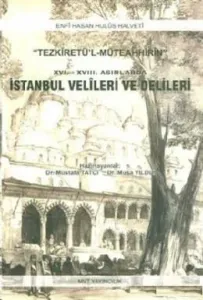 16. ve 18. Asırlarda İstanbul Velileri Ve Delileri 16. ve 18. Asırlarda İstanbul Velileri Ve Delileri