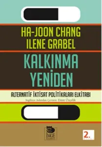 Kalkınma Yeniden - Alternatif İktisat Politikaları Elkitabı