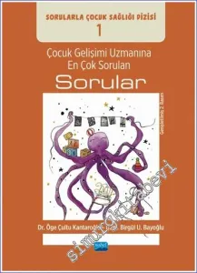 Çocuk Gelişimi Uzmanına En Çok Sorulan Sorular - Sorularla Çocuk Sağlığı Dizisi - 1 -         2023