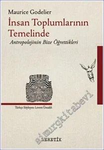 İnsan Toplumlarının Temelinde Antropolojinin Bize Öğrettikleri -         2022
