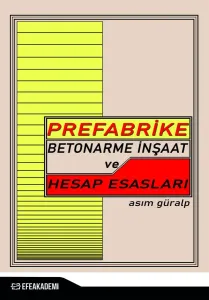 Prefabrike Betonarme İnşaat ve Hesap Esasları