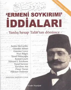 Ermeni Soykırımı İddiaları; Yanlış Hesap Talat'tan Dönünce