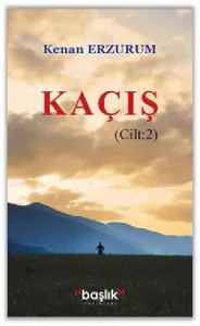Kaçış Cilt 2