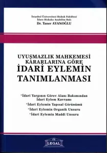 İdari Eylemin Tanımlanması (Uyuşmazlık Mahkemesi Kararlarına Göre)