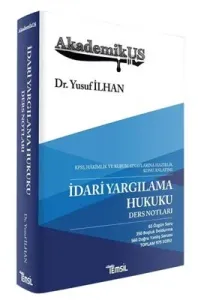 Akademikus İdari Yargılama Hukuku Ders Notları