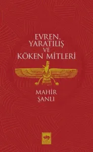 Evren, Yaratılış ve Köken Mitleri