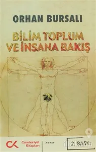 Bilim Toplum ve İnsana Bakış