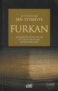 Furkan (Rahman'ın Dostları İle Şeytan'ın Dostları Arasındaki Fark)