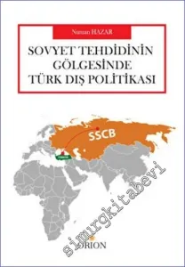 Sovyet Tehdidinin Gölgesinde Türk Dış Politikası -        2022