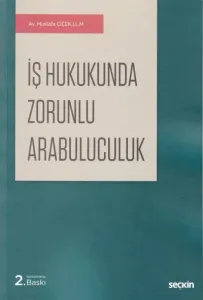 İş Hukukunda Zorunlu Arabuluculuk