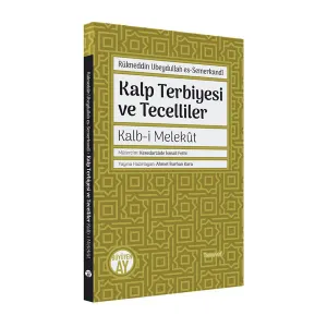Kalp Terbiyesi ve Tecelliler